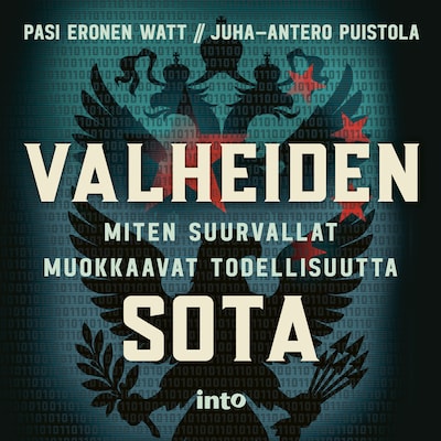 Valheiden sota - Äänikirja - Juha-Antero Puistola, Pasi Eronen Watt