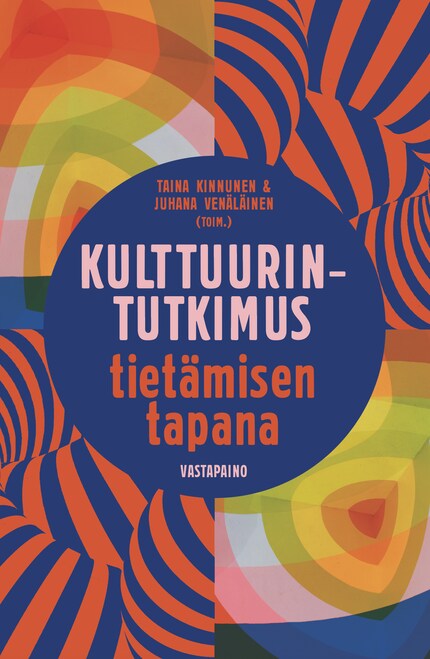 Kulttuurintutkimus tietämisen tapana bookCoverFor