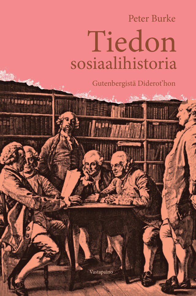 Boekomslag van Tiedon sosiaalihistoria Gutenbergistä Diderot'hon