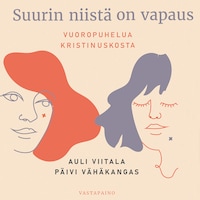Suurin niistä on vapaus
