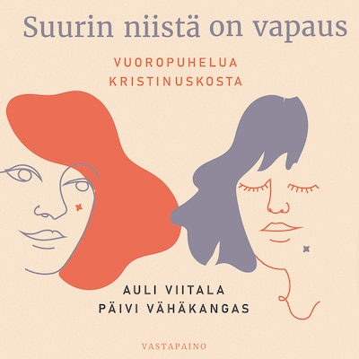 Suurin niistä on vapaus