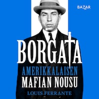 Borgata: amerikkalaisen mafian nousu