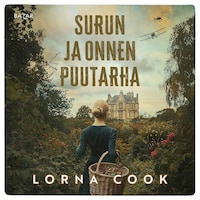 Surun ja onnen puutarha