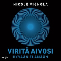 Viritä aivosi hyvään elämään