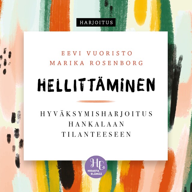 Book cover for Hellittäminen – hyväksymisharjoitus hankalaan tilanteeseen