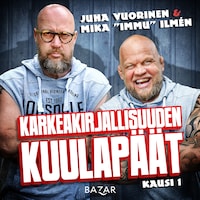 Karkeakirjallisuuden kuulapäät K1