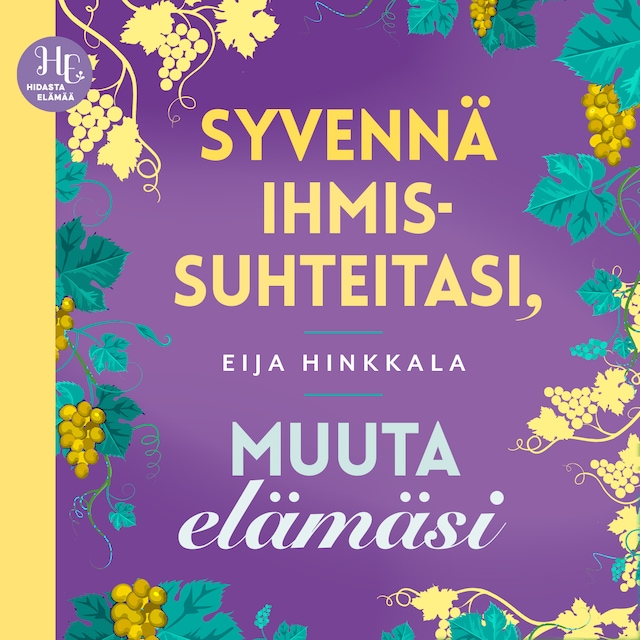 Buchcover für Syvennä ihmissuhteitasi, muuta elämäsi