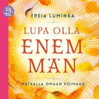 Lupa olla enemmän
