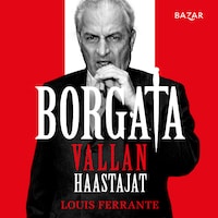 Borgata: vallan haastajat