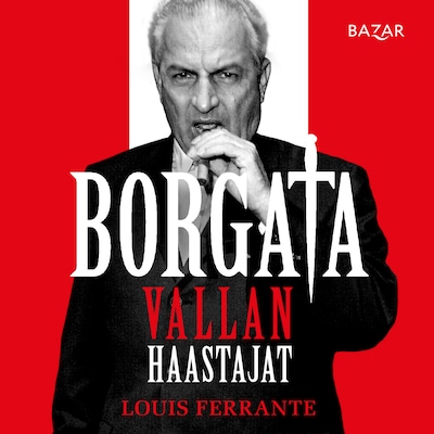 Borgata: vallan haastajat