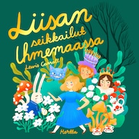 Liisan seikkailut Ihmemaassa