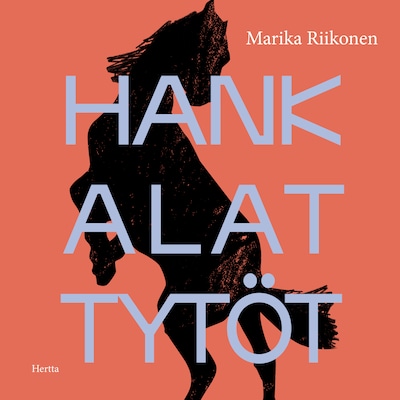 Hankalat tytöt