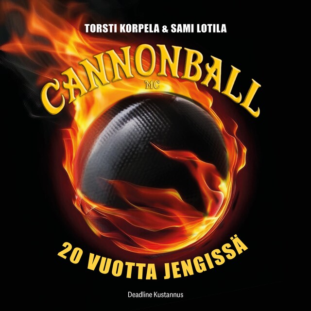 Book cover for Cannonball MC- 20 vuotta jengissä