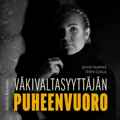 Väkivaltasyyttäjän puheenvuoro