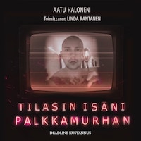 Tilasin isäni palkkamurhan
