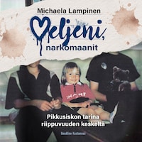 Veljeni, narkomaanit