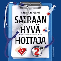 Sairaan hyvä hoitaja 2