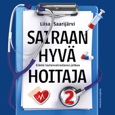 Sairaan hyvä hoitaja 2