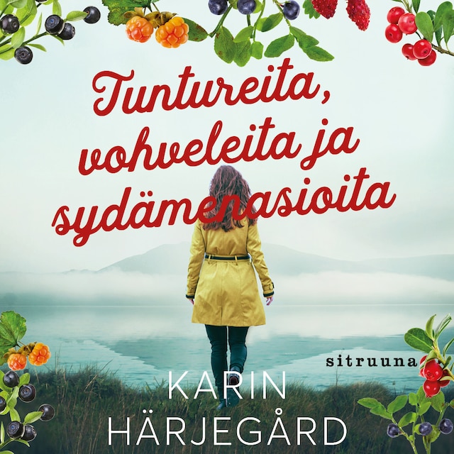 Book cover for Tuntureita, vohveleita ja sydämenasioita