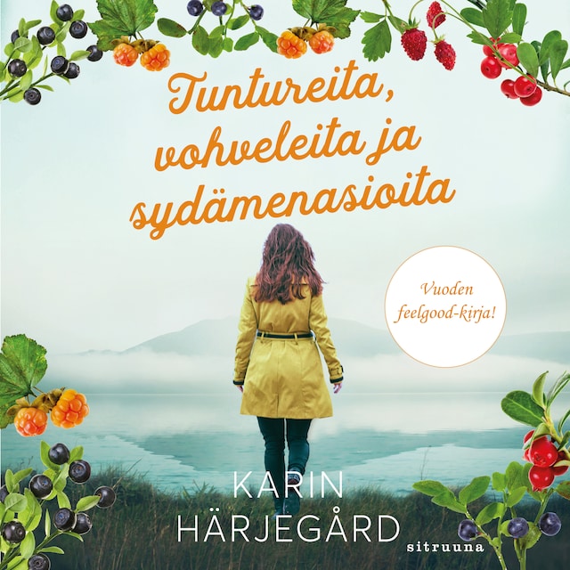 Book cover for Tuntureita, vohveleita ja sydämenasioita