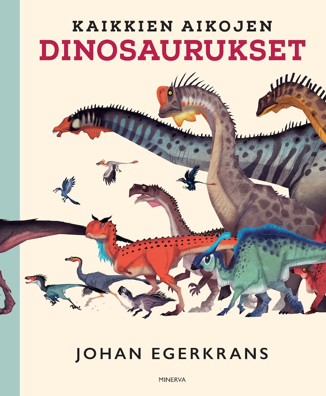 Portada de libro para Kaikkien aikojen dinosaurukset