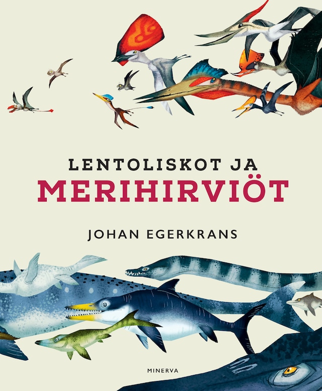 Book cover for Lentoliskot ja merihirviöt