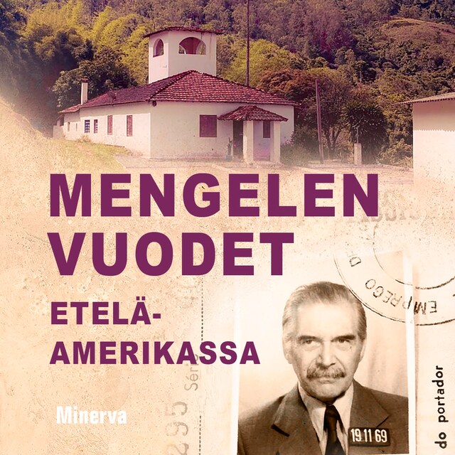 Couverture de livre pour Mengelen vuodet Etelä-Amerikassa