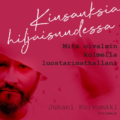Kiusauksia hiljaisuudessa