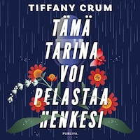Tämä tarina voi pelastaa henkesi