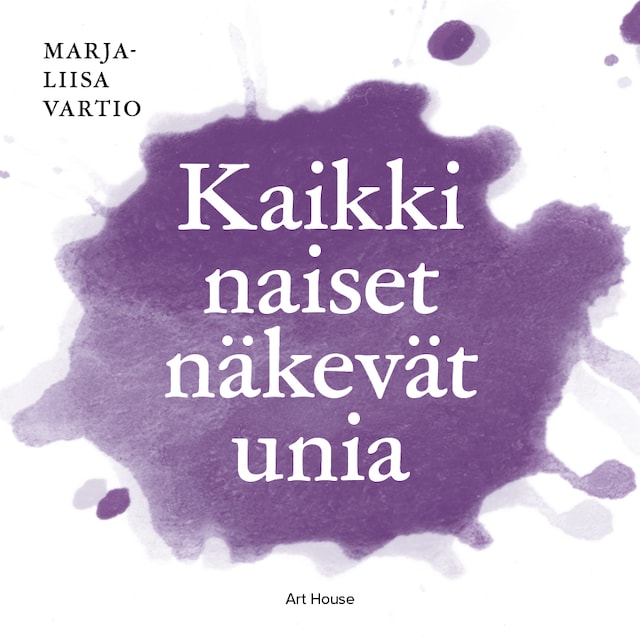 Book cover for Kaikki naiset näkevät unia