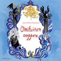 Omituinen ooppera – Haavekaupunki 6