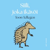 Siili, joka ikävöi