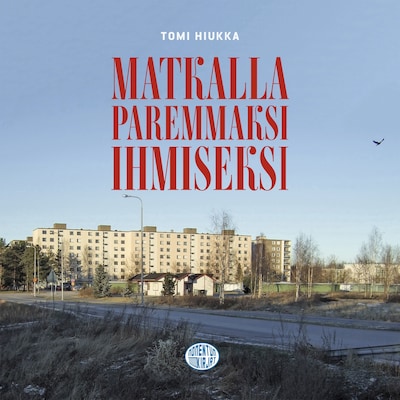Matkalla paremmaksi ihmiseksi