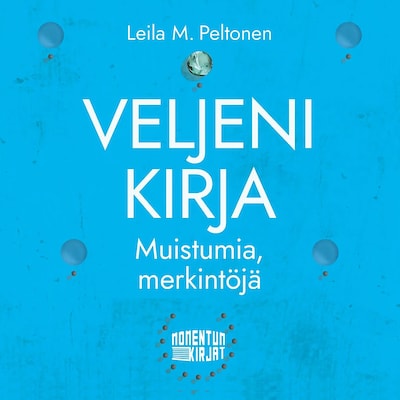 Veljeni kirja - Äänikirja - Leila M. Peltonen