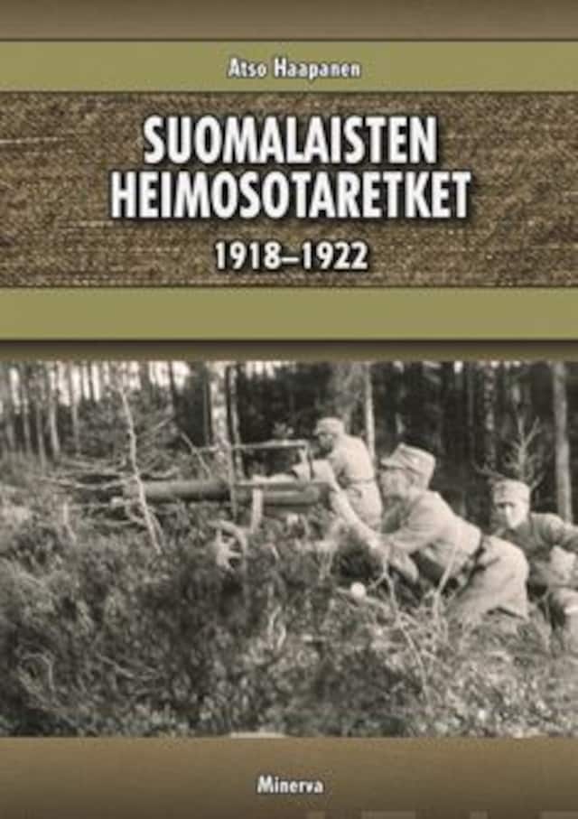 Book cover for Suomalaisten heimosotaretket 1918-1922