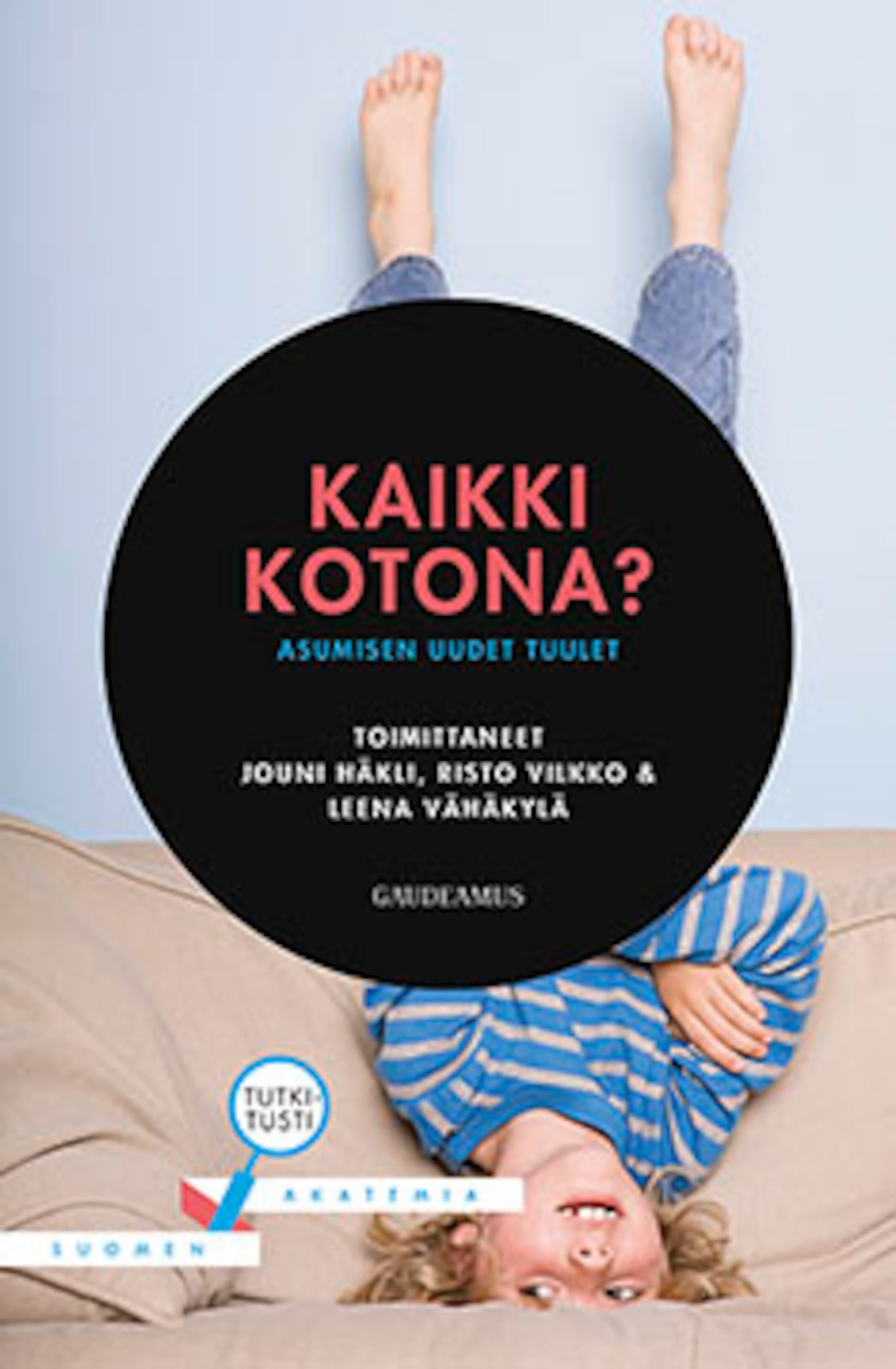 Kaikki kotona?