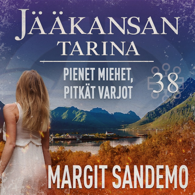 Book cover for Pienet miehet, pitkät varjot: Jääkansan tarina 38