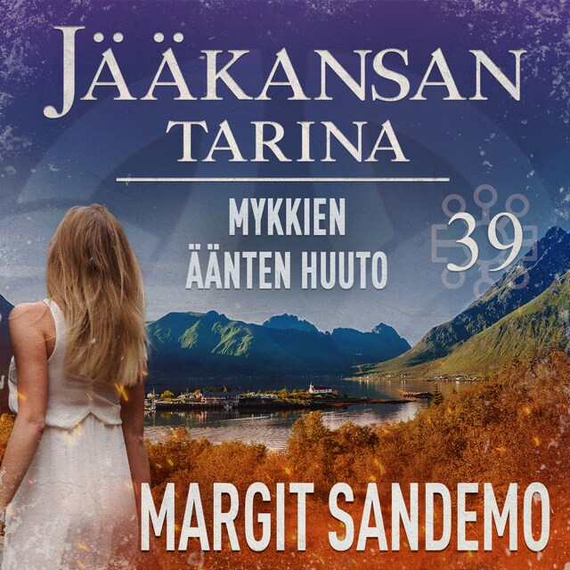 Book cover for Mykkien äänten huuto: Jääkansan tarina 39
