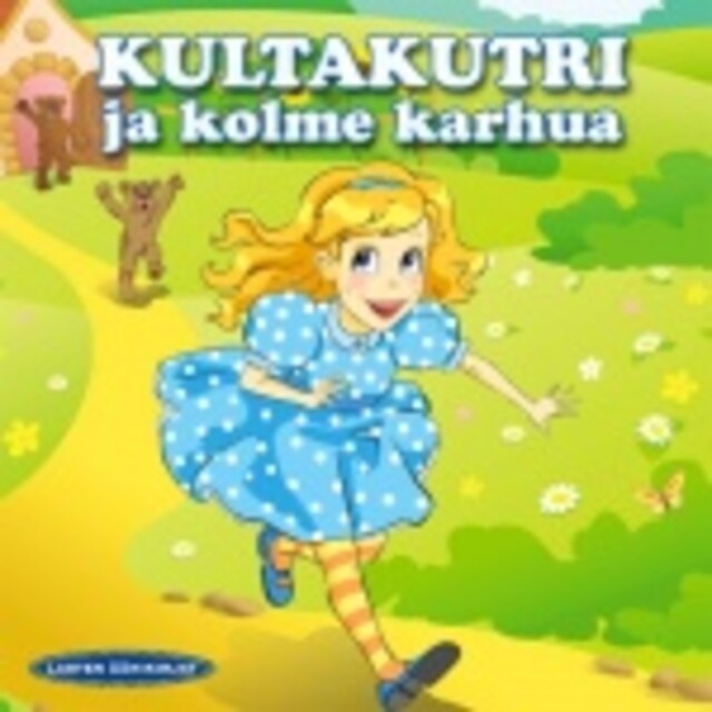 Book cover for KULTAKUTRI JA KOLME KARHUA
