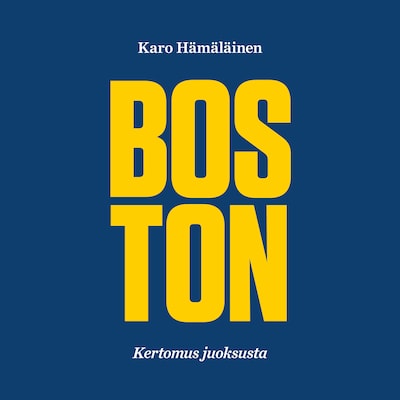 Boston - Äänikirja - Karo Hämäläinen