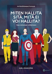 Yhteisöohjautuvuus : Miten hallita sitä, mitä ei voi hallita?
