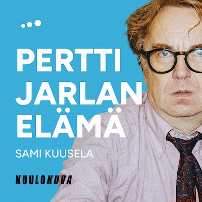 Pertti Jarlan elämä