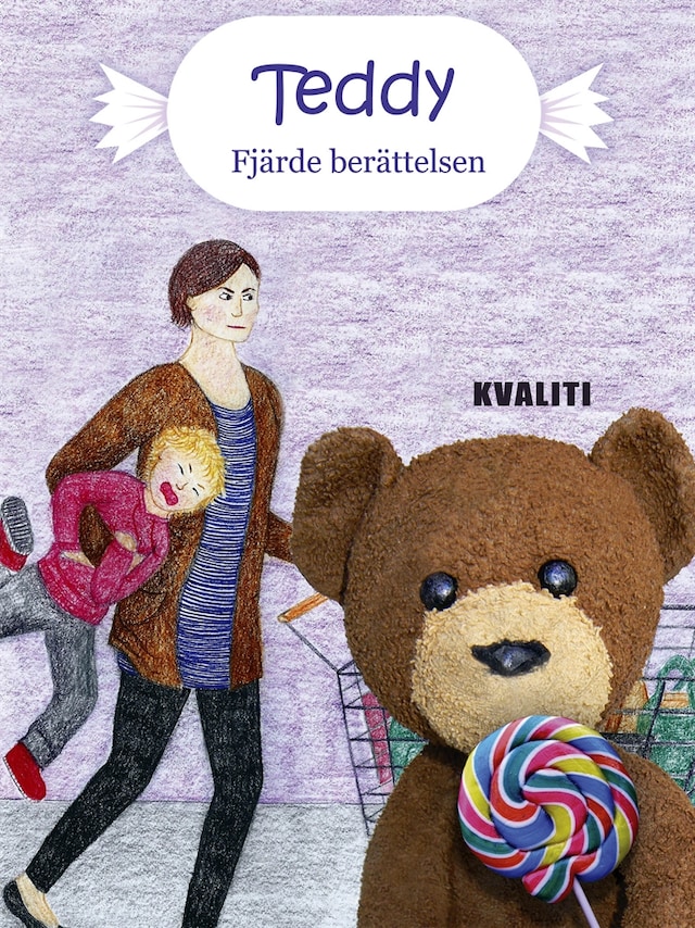 Book cover for Teddy - Fjärde berättelsen