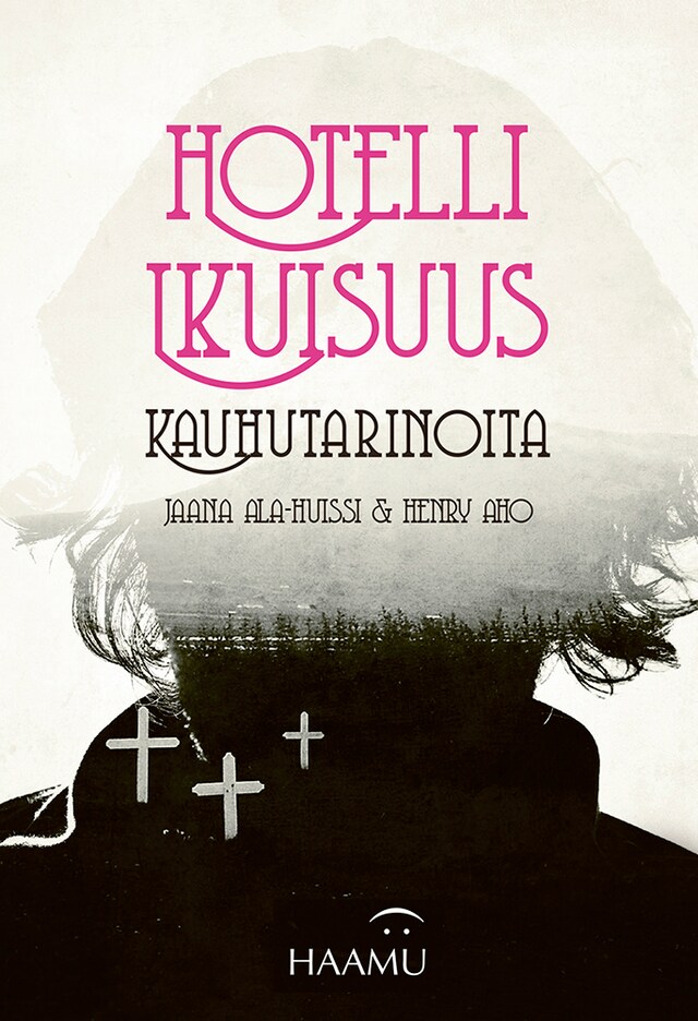 Book cover for Hotelli Ikuisuus - Kauhutarinoita