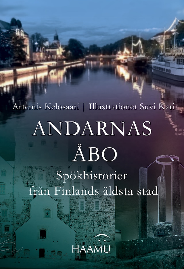 Kirjankansi teokselle Andarnas Åbo – Spökhistorier från Finlands äldsta stad
