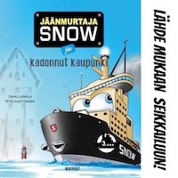 Jäänmurtaja Snow ja kadonnut kaupunki