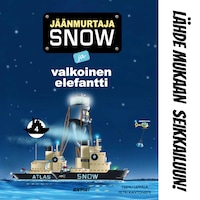Jäänmurtaja Snow ja valkoinen elefantti