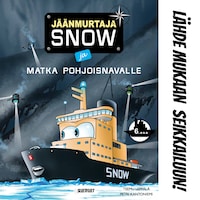 Jäänmurtaja Snow ja matka Pohjoisnavalle