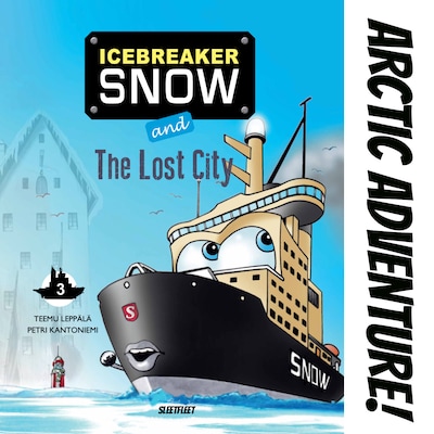 Icebreaker Snow and the Lost City