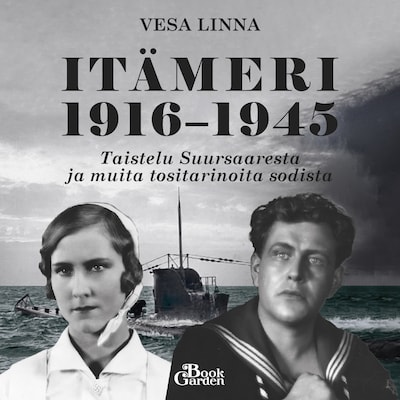 Itämeri 1916–1945 - Äänikirja - Vesa Linna